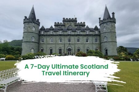 A 7-Day Ultimate Scotland Travel Itinerary (Explore the Best of Scotland)