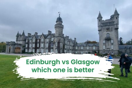 Edinburgh vs Glasgow- which one is better?