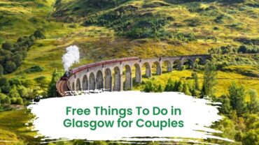 Free Thing to do in glasgow for couple
