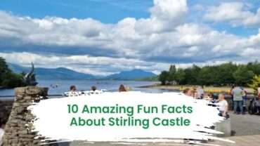 10 Amazing Fun Facts About Stirling Castle