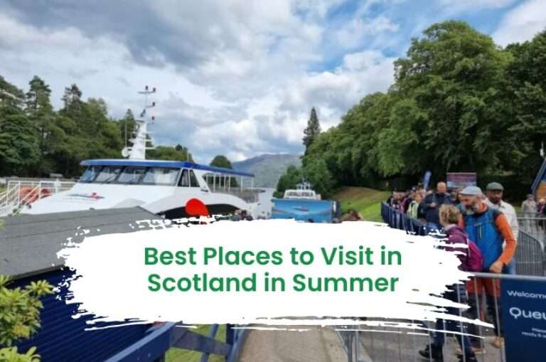 Best Places to Visit in Scotland in Summer